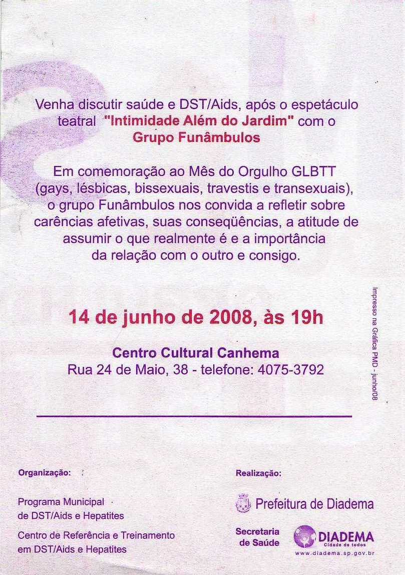 Intimidades Além do Jardim, 2008